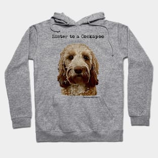 Cockapoo Dog Sister Hoodie